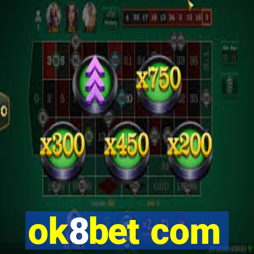 ok8bet com